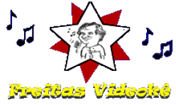 Freitas Videokê - Desde 1995